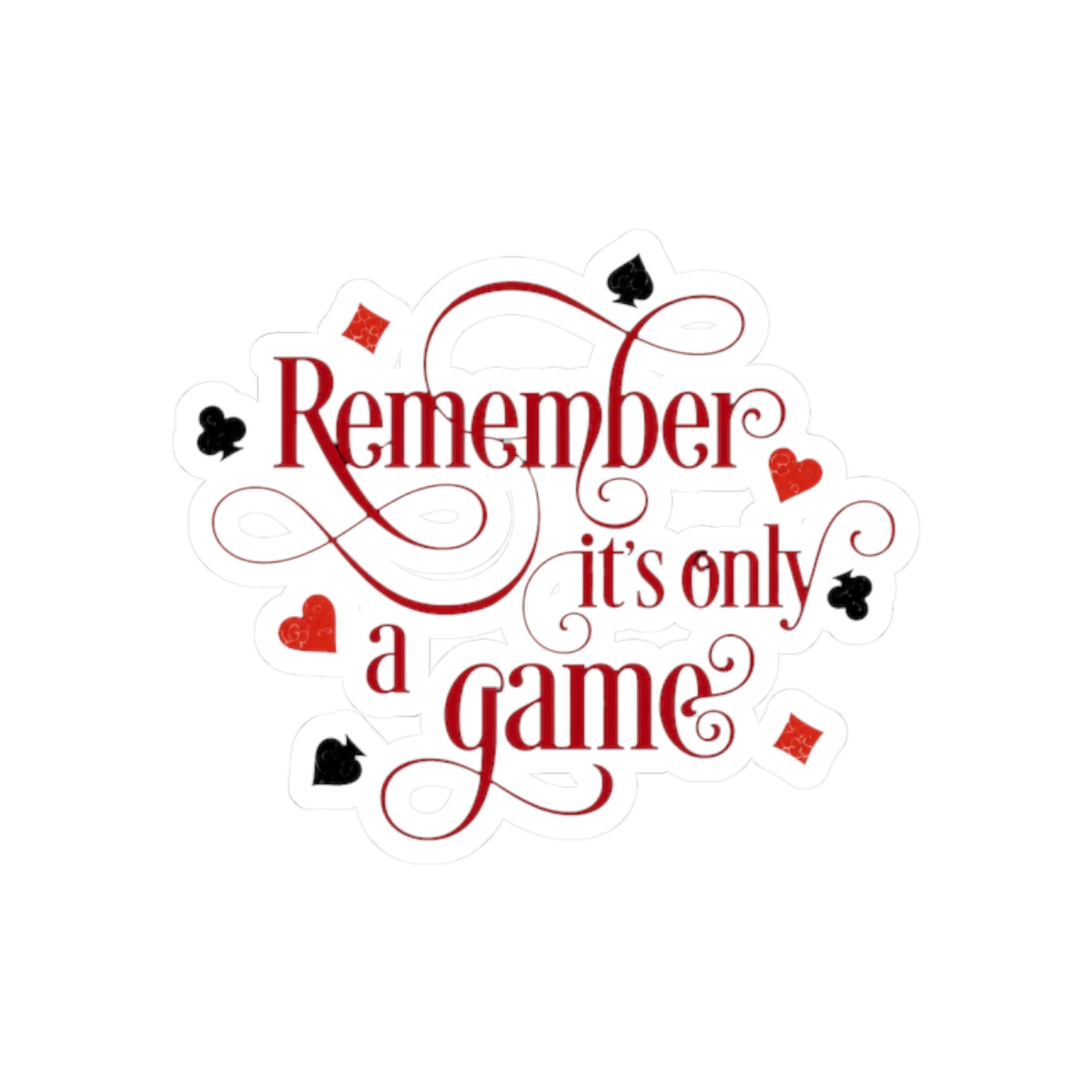 Remember it's only a Game Sticker | Stephanie Garber - alternate angle 3, merchandise