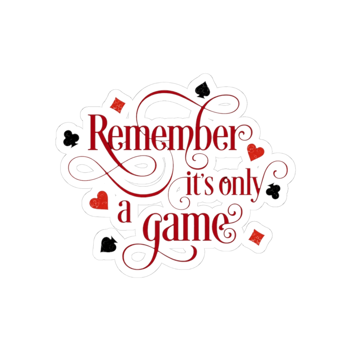 Remember it's only a Game Sticker | Stephanie Garber